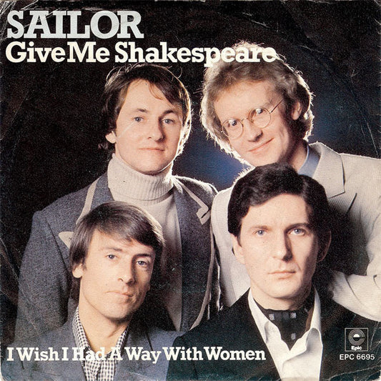 Sailor - Give Me Shakespeare 38567 Vinyl Singles Goede Staat