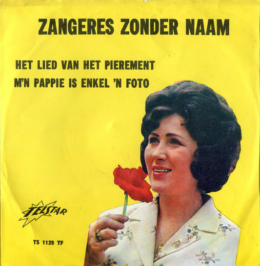 Zangeres Zonder Naam - Het Lied Van Het Pierement 19622 Vinyl Singles Goede Staat ++