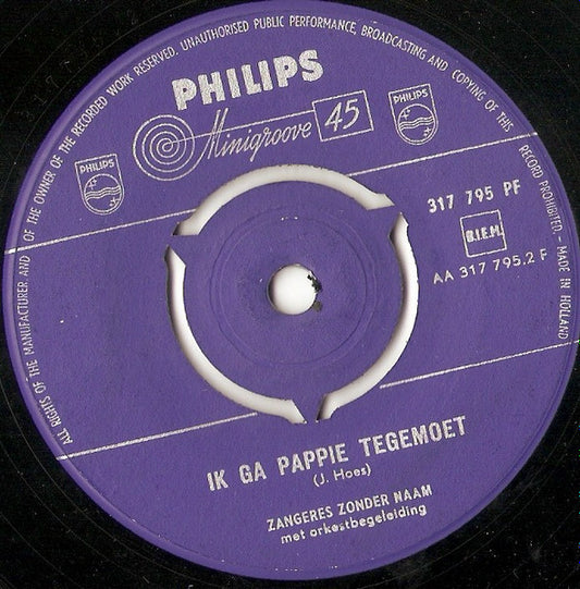 Zangeres Zonder Naam - Ik ga pappie tegemoet 38993 Vinyl Singles Goede Staat