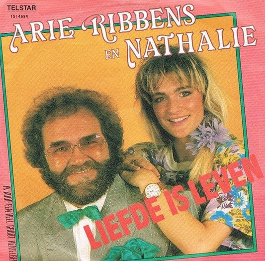 Arie Ribbens En Nathalie - Liefde Is Leven 29285 Vinyl Singles Goede Staat