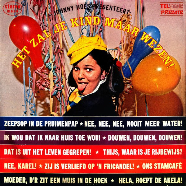 Various - Johnny Hoes Presenteert: Het Zal Je Kind Maar Wezen! (LP) 49983 Vinyl LP Goede Staat