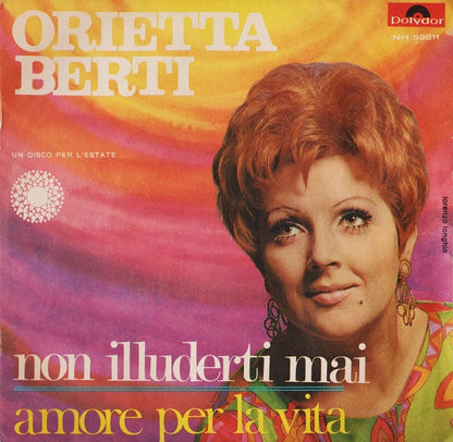 Orietta Berti - Non Illuderti Mai 33740 Vinyl Singles Goede Staat