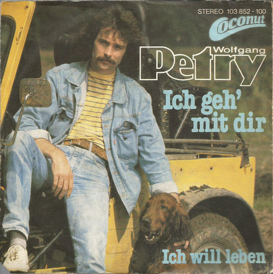 Wolfgang Petry - Ich Geh' Mit Dir 37169 Vinyl Singles Goede Staat