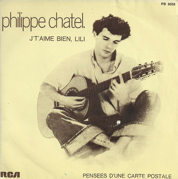 Philippe Chatel - J't'aime Bien, Lili 18161 Vinyl Singles Goede Staat