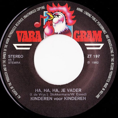 Kinderen Voor Kinderen - Ha, Ha, Ha, Je Vader 35472 Vinyl Singles Goede Staat