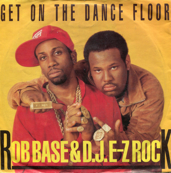 Rob Base & DJ E-Z Rock - Get On The Dance Floor (B) 35808 Vinyl Singles B-Keus (B)