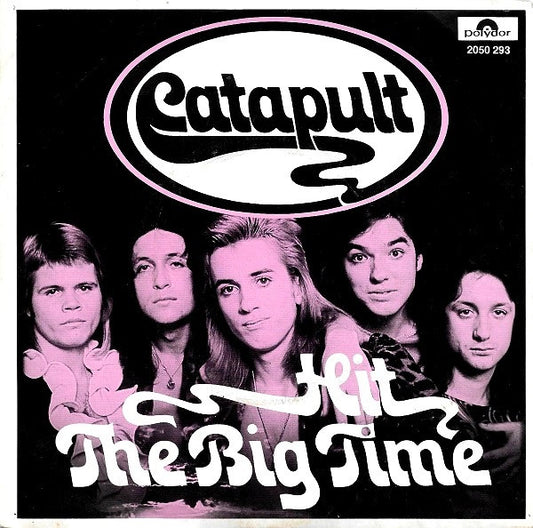 Catapult - Hit The Big Time 36921 Vinyl Singles Goede Staat