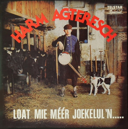 Harm Agteresch - Loat Mie Méér Joekelul'n..... (LP) 50889 Vinyl LP Goede Staat