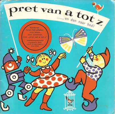 Sonja Oosterman - Pret Van A Tot Z ....... En Dan Naar Bed! 38983 Vinyl Singles Goede Staat