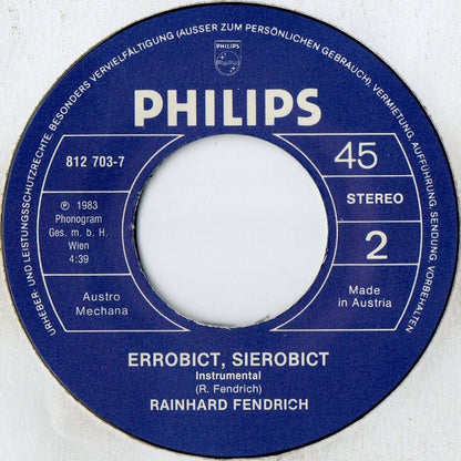 Rainhard Fendrich - Erobict Sierobict 39195 Vinyl Singles Goede Staat