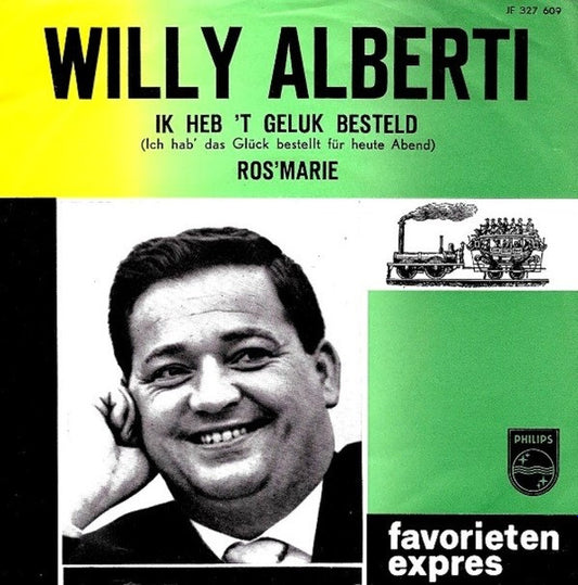 Willy Alberti - Ik Heb 't Geluk Besteld (Ich Hab' Das Glück Bestellt Für Heute Abend) 37572 Vinyl Singles Goede Staat