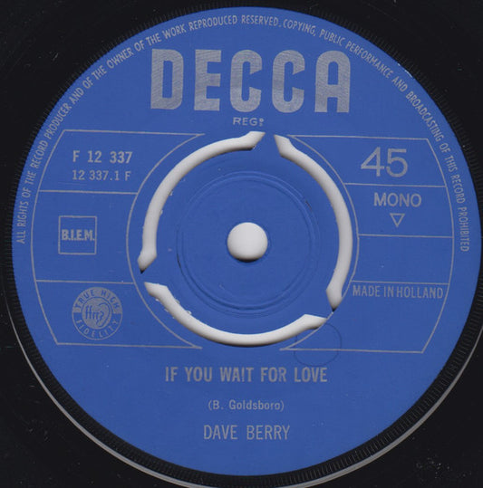 Dave Berry - If You Wait For Love 06793 Vinyl Singles Hoes: Generic