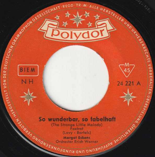 Margot Eskens - So Wunderbar, So Fabelhaft (The Strange Little Melody) 39877 Vinyl Singles Hoes: Generic