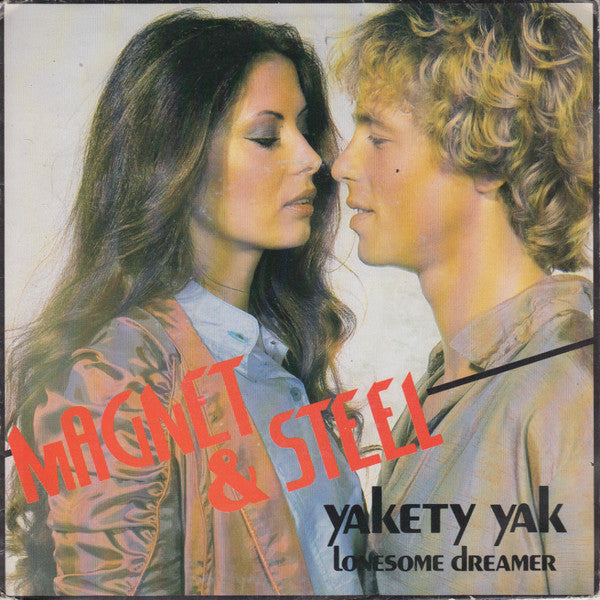 Magnet & Steel - Yakety Yak 38439 Vinyl Singles Goede Staat