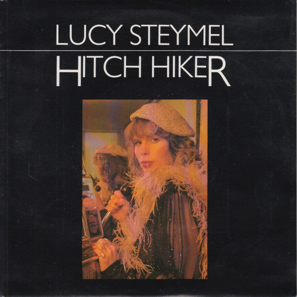 Lucy Steymel - Hitch Hiker 37490 Vinyl Singles Goede Staat