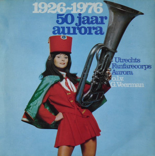 Utrechts Fanfarekorps Aurora - 50 Jaar Aurora (LP) 45462 Vinyl LP Goede Staat