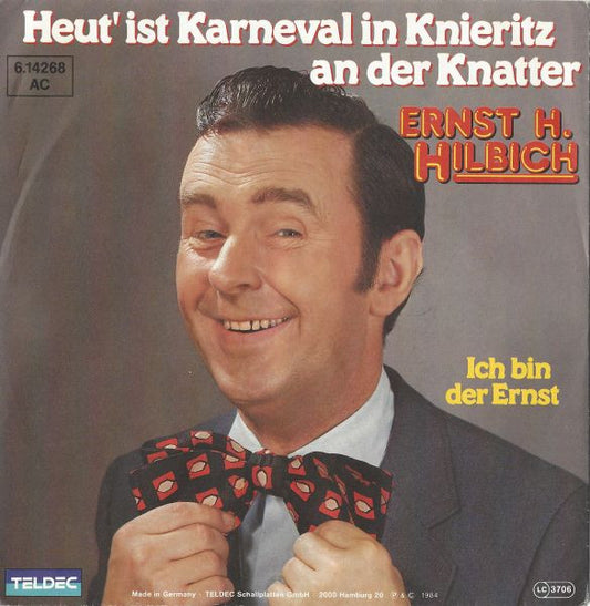 Ernst Hilbich - Heut' Ist Karneval In Knieritz An Der Knatter 36019 Vinyl Singles Goede Staat ++