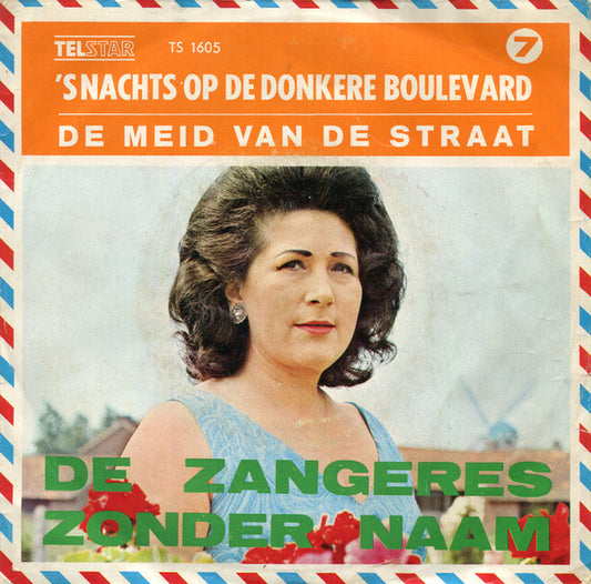 Zangeres Zonder Naam - s Nachts Op De Donkere Boulevard 37477 Vinyl Singles Goede Staat