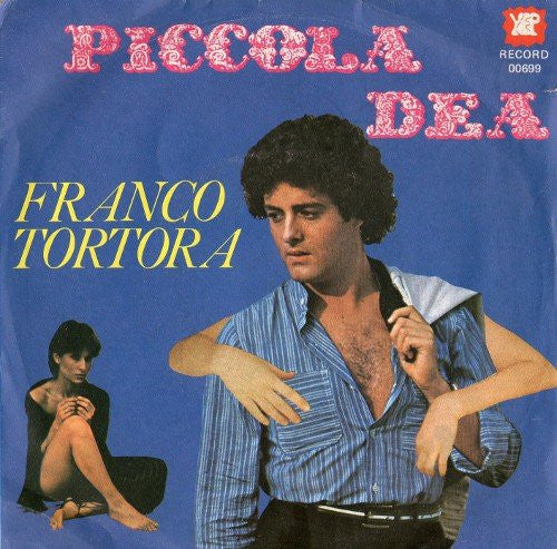 Franco Tortora - Piccola Dea 34675 Vinyl Singles Goede Staat