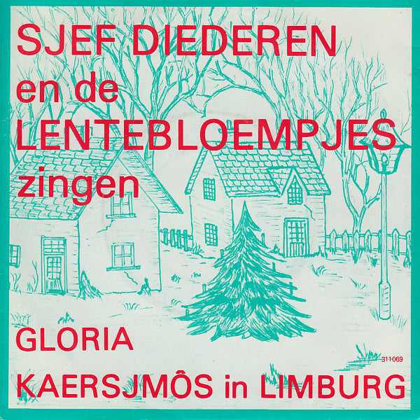 Sjef Diederen En De Lentebloempjes - Gloria Vinyl Singles Goede Staat