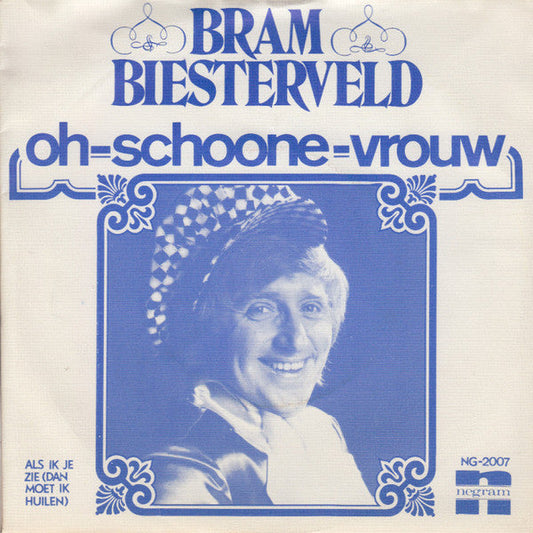 Bram Biesterveld - Oh Schoone Vrouw 38237 Vinyl Singles Goede Staat