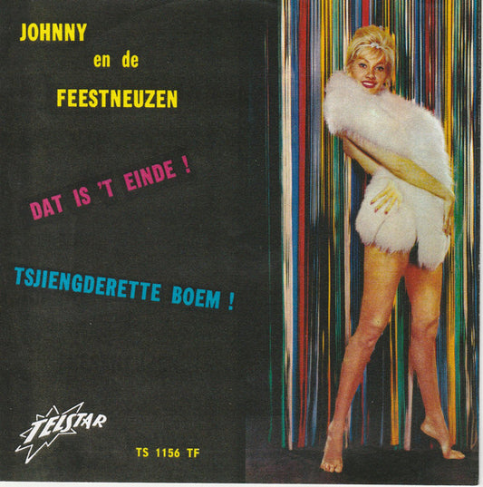 Johnny Hoes En De Feestneuzen - Dat Is 't Einde ! 36669 Vinyl Singles Goede Staat ++