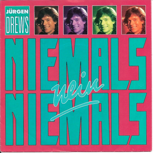 Jürgen Drews - Niemals, Nein Niemals 36793 Vinyl Singles Goede Staat