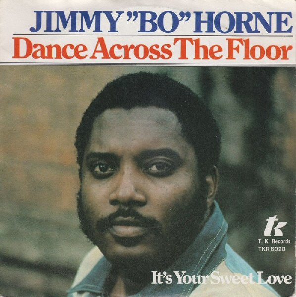 Jimmy "Bo" Horne - Dance Across The Floor 38528 Vinyl Singles Goede Staat