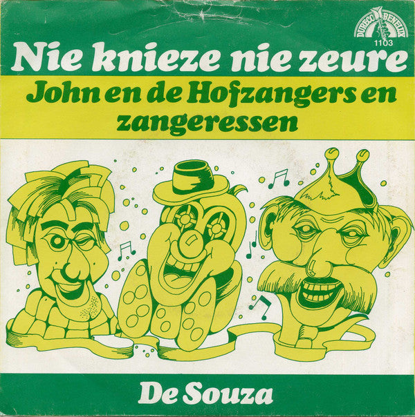 John en de Hofzangers en Zangeressen / Johnny Boys - Nie Knieze, Nie Zeure 35494 Vinyl Singles Goede Staat