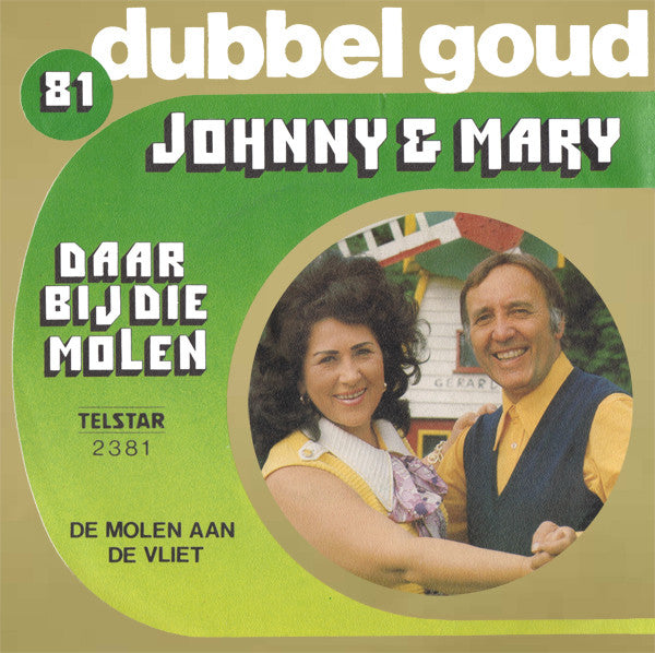 Johnny & Mary - Daar Bij Die Molen 38186 Vinyl Singles Goede Staat