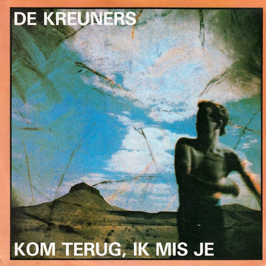 Kreuners - Kom Terug, Ik Mis Je 33489 Vinyl Singles Goede Staat