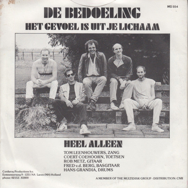 Bedoeling - Het Gevoel Is Uit Je Lichaam 35951 Vinyl Singles Goede Staat