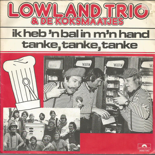 Lowland Trio & De Koksmaatjes - Ik Heb 'n Bal In M'n Hand 35457 Vinyl Singles Goede Staat