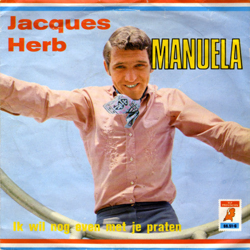 Jacques Herb - Manuela Vinyl Singles Goede Staat