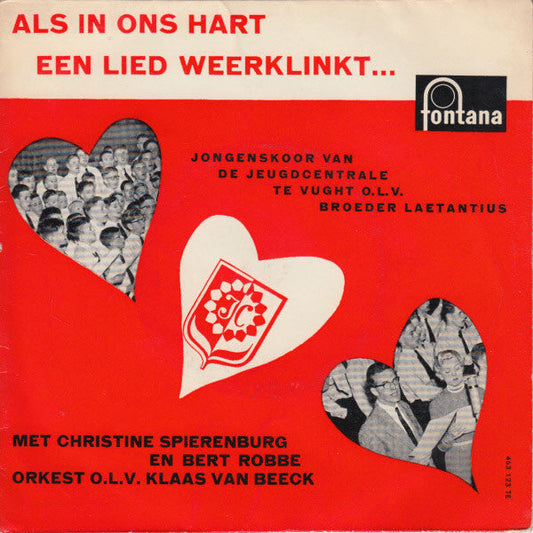 Jongenskoor van de Jeugdcentrale - Als In Ons Hart Een Lied Weerklinkt 38291 Vinyl Singles Goede Staat