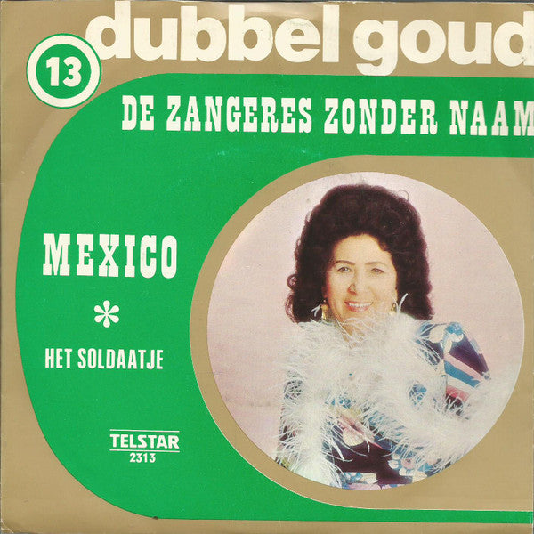 Zangeres Zonder Naam - Mexico 37527 37563 Vinyl Singles Goede Staat