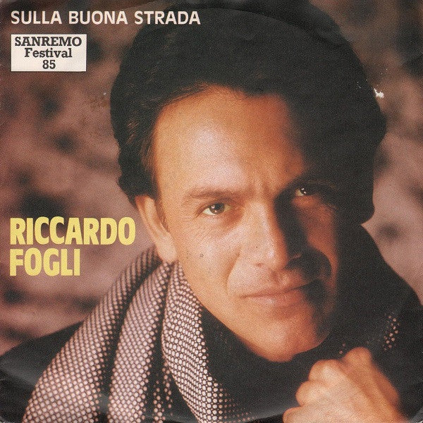 Riccardo Fogli - Sulla Buona Strada 18699 Vinyl Singles Goede Staat