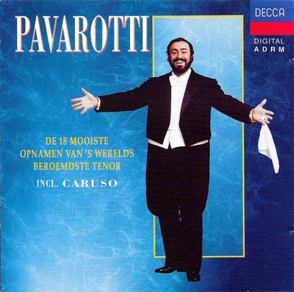 Luciano Pavarotti - 18 Mooiste Opnames Van 's Werelds Beroemdste Tenor Incl. Caruso (CD) Compact Disc Goede Staat