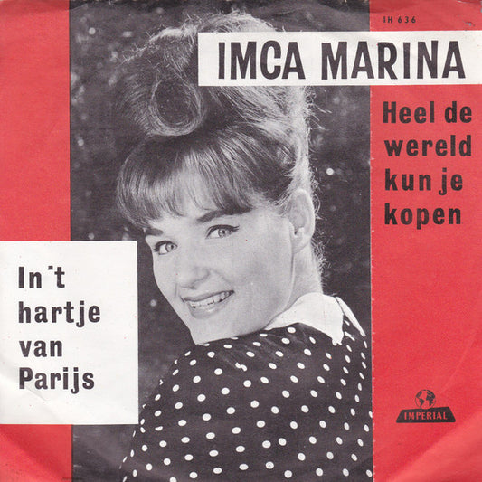 Imca Marina - Heel De Wereld Kun Je Kopen 35111 Vinyl Singles Goede Staat