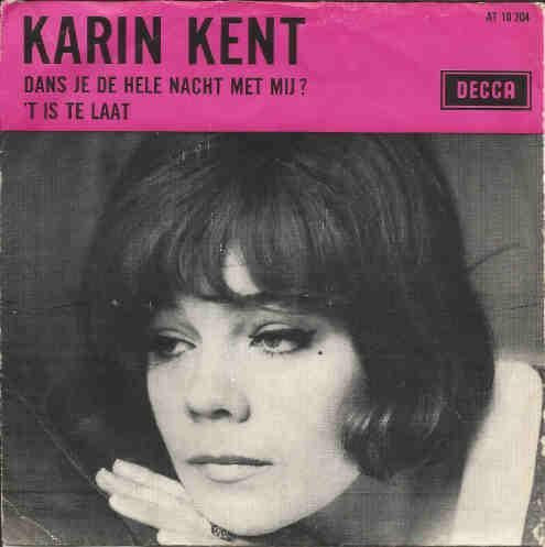 Karin Kent - Dans Je De Hele Nacht Met Mij? (B) 36598 Vinyl Singles B-Keus (B)