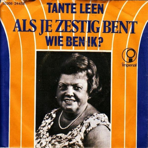 Tante Leen - Als Je Zestig Bent 18924 Vinyl Singles Goede Staat