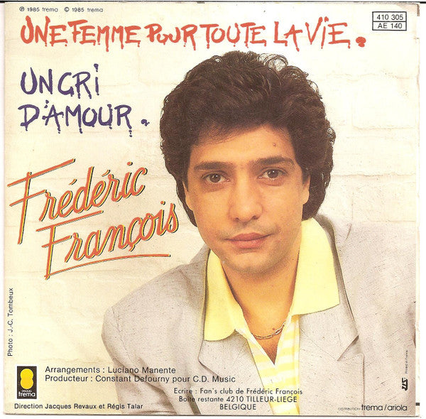 Frédéric François - Une Femme Pour Toute La Vie 36126 Vinyl Singles Goede Staat