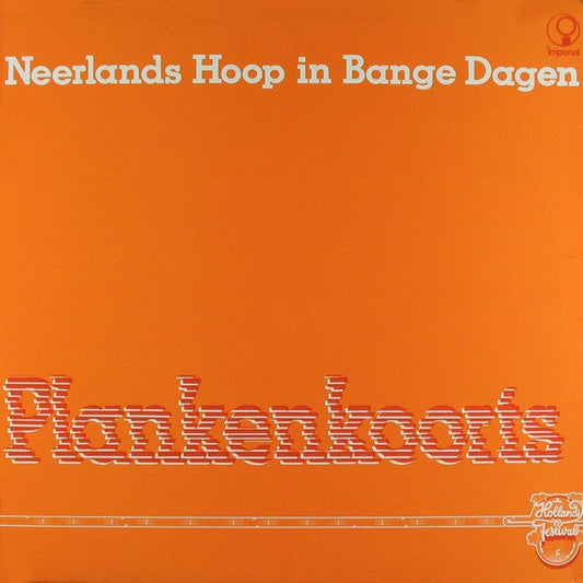 Neerlands Hoop In Bange Dagen - Plankenkoorts (LP) 49326 Vinyl LP Goede Staat