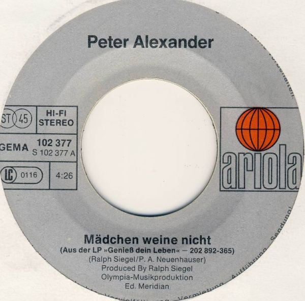 Peter Alexander - Mädchen Weine Nicht 33319 Vinyl Singles Goede Staat