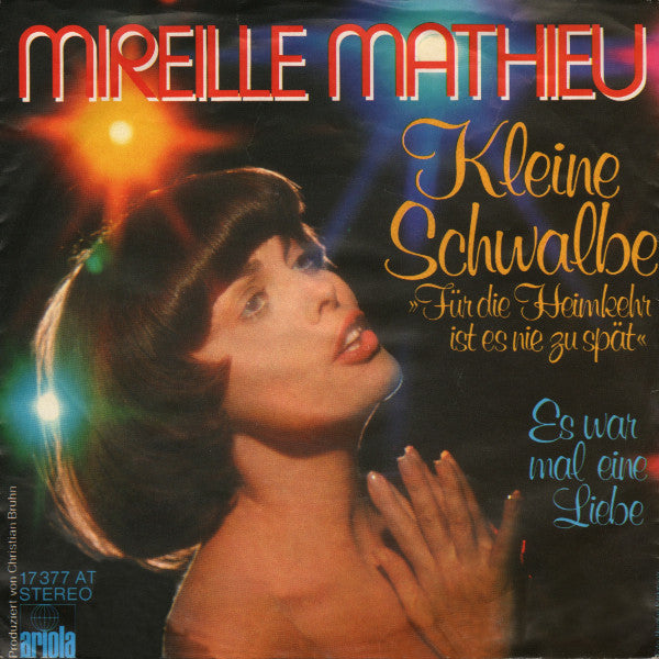 Mireille Mathieu - Kleine Schwalbe (Für Die Heimkehr Ist Es Nie Zu Spät) Vinyl Singles Goede Staat