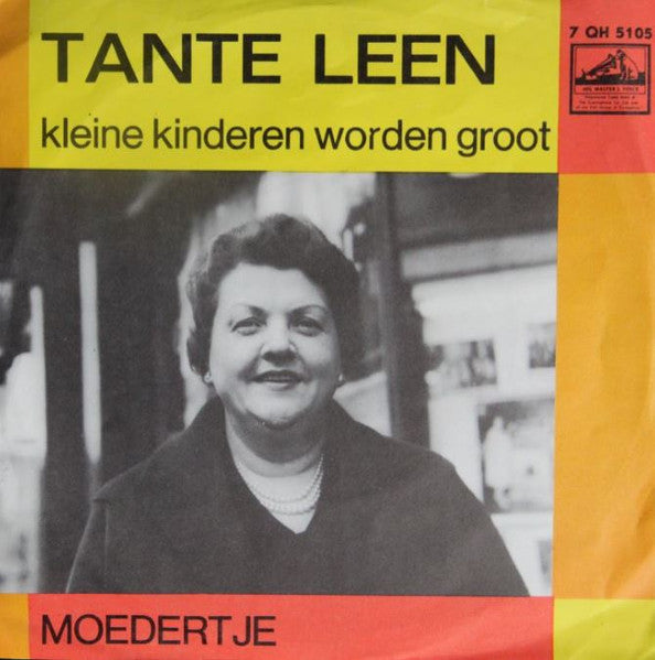 Tante Leen - Kleine Kinderen Worden Groot 37839 Vinyl Singles Goede Staat