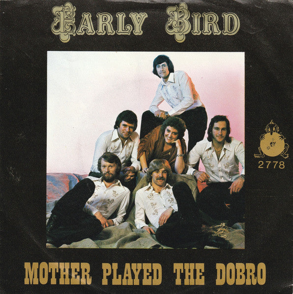 Early Bird - Mother Played The Dobro 36695 Vinyl Singles Goede Staat ++