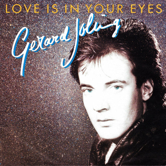 Gerard Joling - Love Is In Your Eyes 38389 Vinyl Singles Goede Staat