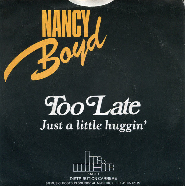 Nancy Boyd - Too Late 36863 Vinyl Singles Goede Staat