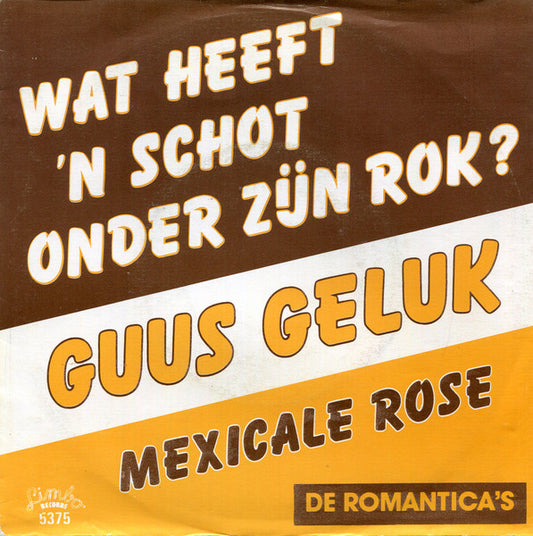 Guus Geluk / De Romantica's - Wat Heeft 'N Schot Onder Zijn Rok? 37103 Vinyl Singles Goede Staat